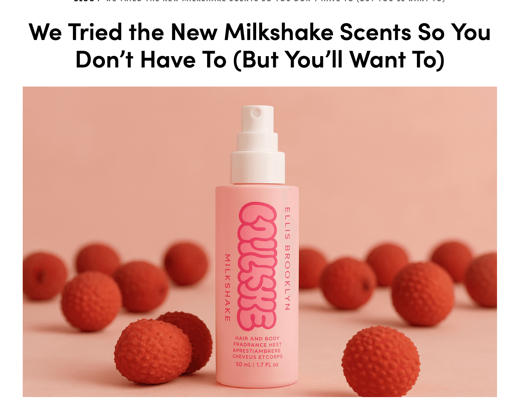 We Tried the New Milkshake Scents So You Don’t Have To (But You’ll Want To)